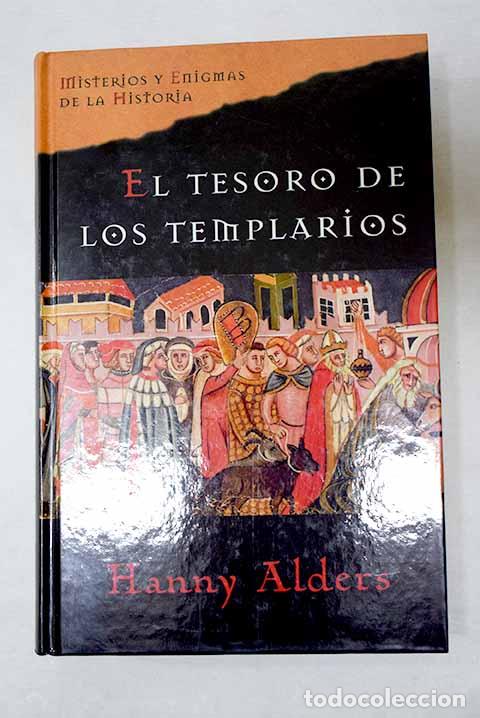 B&uuml;cher: El tesoro de los templarios.- Alders, Hanny