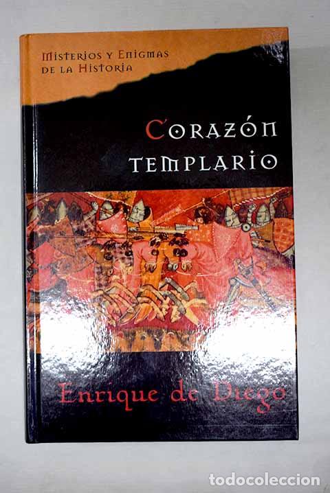 B&uuml;cher: Coraz&oacute;n templario: Diego, Enrique de.- Diego, Enrique de