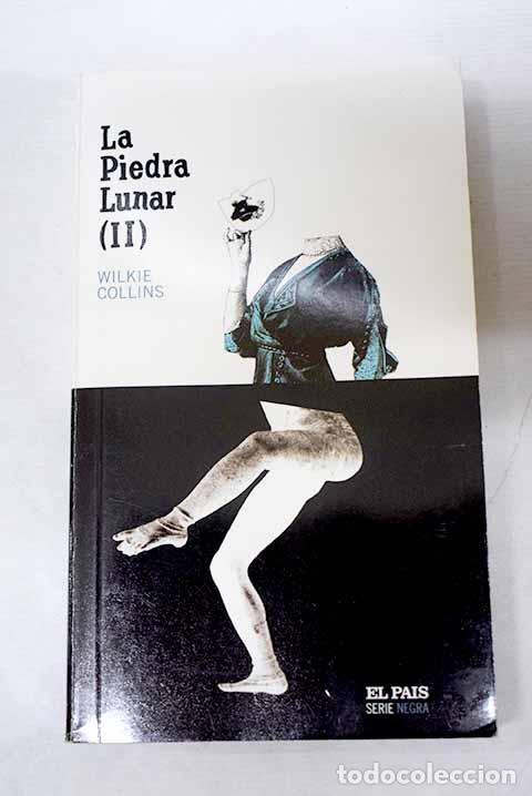 Libri di seconda mano: La piedra lunar, tomo II.- Collins, Wilkie