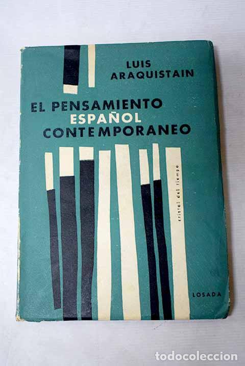 books: El pensamiento espa&ntilde;ol contempor&aacute;neo.- Araquist&aacute;in, Luis