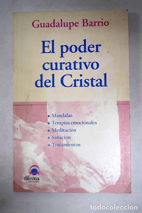 Libros: El poder curativo del cristal.- Barrio, Guadalupe