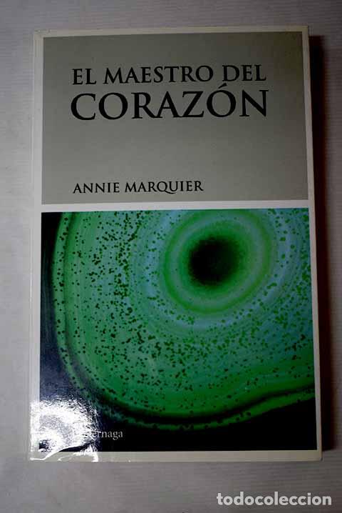 Libros: El maestro del coraz&oacute;n.- Marquier, Annie - Foto 1