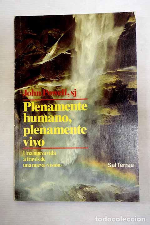 Libros: Plenamente humano, plenamente vivo: una nueva vida a trav&eacute;s de una nueva visi&oacute;n
