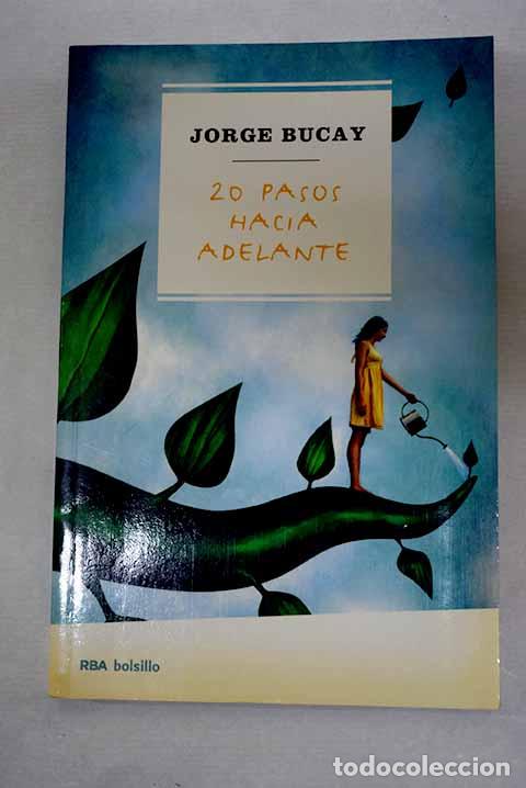 Libros: 20 pasos hacia adelante.- Bucay, Jorge