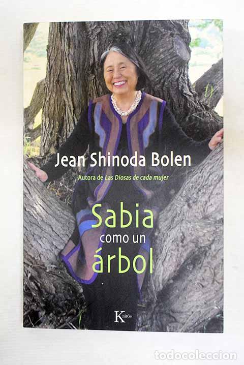Libros: Sabia como un &aacute;rbol: Bolen, Jean Shinoda.- Bolen, Jean Shinoda
