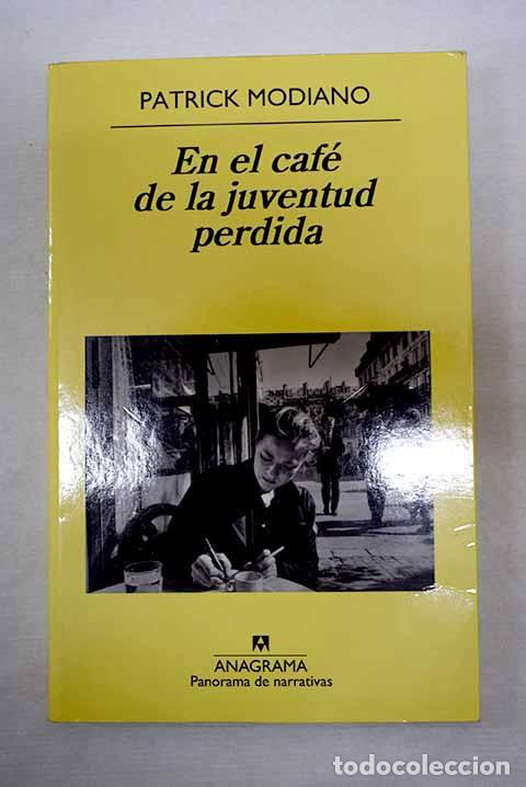 Libros: En el caf&eacute; de la juventud perdida.- Modiano, Patrick - Foto 1