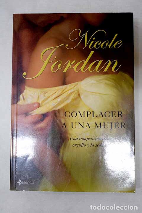 Libros: Complacer a una mujer.- Jordan, Nicole