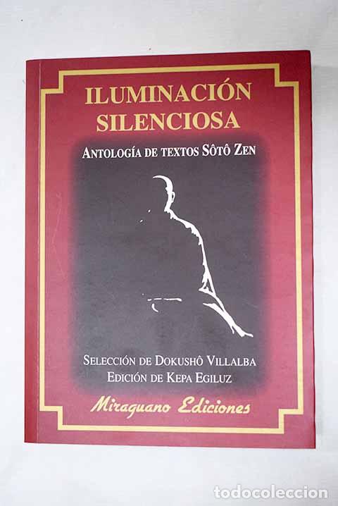 Livres: Iluminaci&oacute;n silenciosa: antolog&iacute;a de textos soto zen
