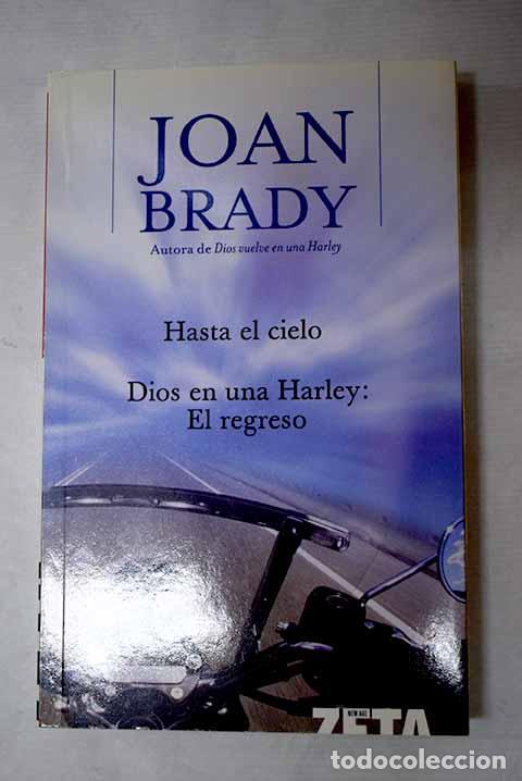 Livros em segunda m&atilde;o: Hasta el cielo: Dios en una Harley, el regreso.- Brady, Joan