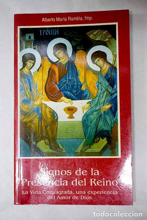 B&uuml;cher: Signos de la presencia del reino: la vida consagrada, una experiencia del amor de Dios