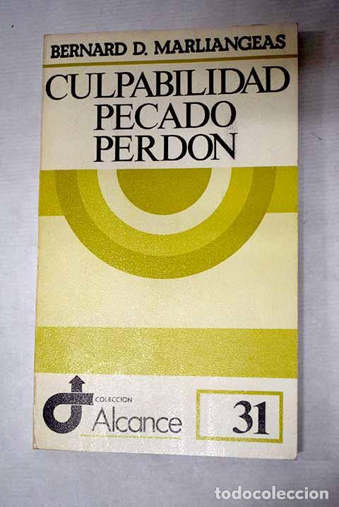 Libri di seconda mano: Culpabilidad, pecado, perd&oacute;n.- Marliangeas, Bernard-Dominique