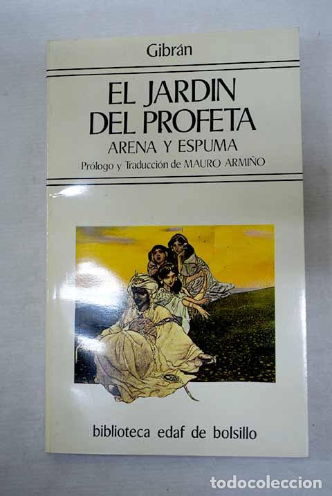Libri di seconda mano: El Jard&iacute;n del profeta: Arena y espuma.- Gibran, Gibran Jalil