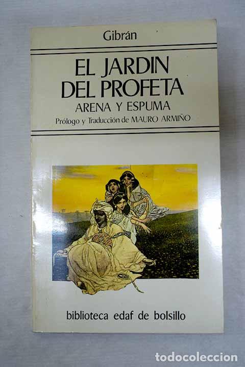 Libros: El Jard&iacute;n del profeta: Arena y espuma.- Gibran, Gibran Jalil
