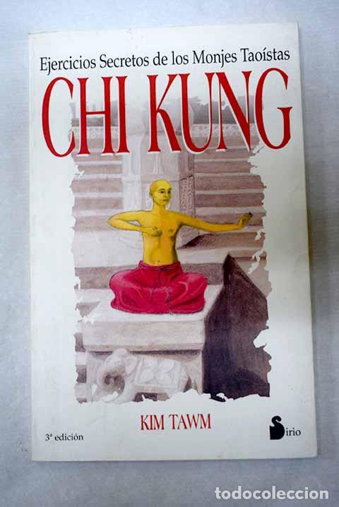 Livros em segunda m&atilde;o: Chi Kung, ejercicios secretos de los monjes tao&iacute;stas.- Kim, Tawm