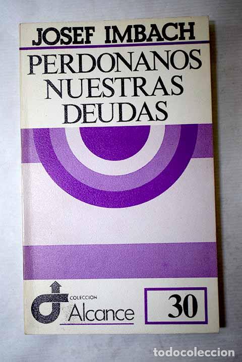 Libri di seconda mano: Perdonanos nuestras deudas.- Imbach, Josef