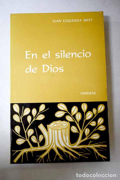B&uuml;cher: En el silencio de Dios.- Esquerda Bifet, Juan