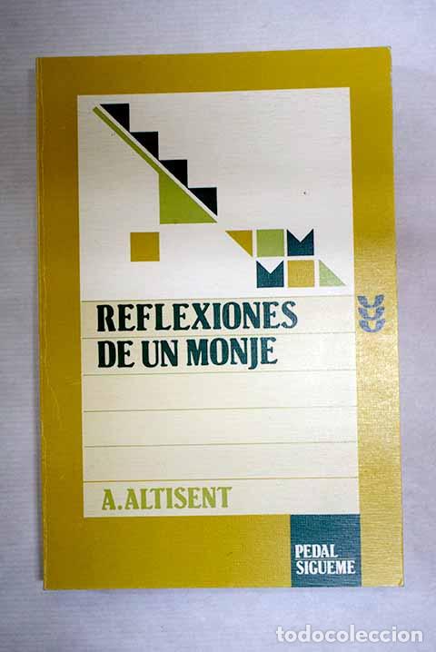Libri di seconda mano: Reflexiones de un monje.- Altisent, Agust&iacute;