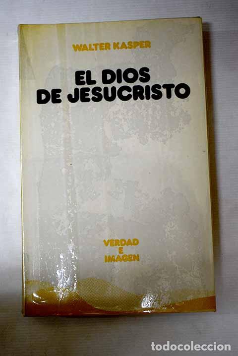 B&uuml;cher: El Dios de Jesucristo.- Kasper, Walter