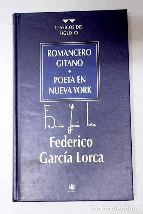 Libri di seconda mano: Romancero gitano ; Poeta en Nueva York.- Garc&iacute;a Lorca, Federico