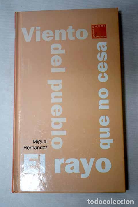 books: El rayo que no cesa ; Viento del pueblo.- Hern&aacute;ndez, Miguel