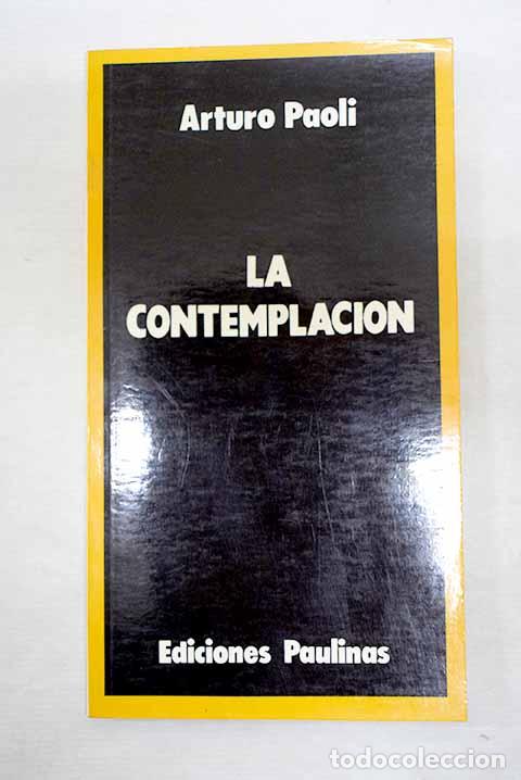books: La contemplaci&oacute;n: Paoli, Arturo.- Paoli, Arturo