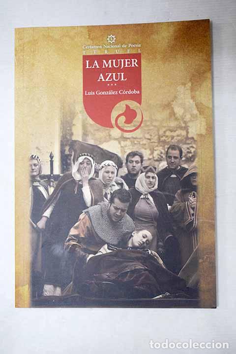 books: La mujer azul: Gonz&aacute;lez C&oacute;rdoba, Luis.- Gonz&aacute;lez C&oacute;rdoba, Luis