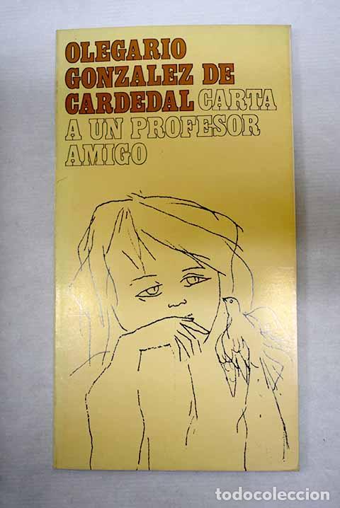 B&uuml;cher: Carta a un profesor amigo.- Gonz&aacute;lez de Cardedal, Olegario