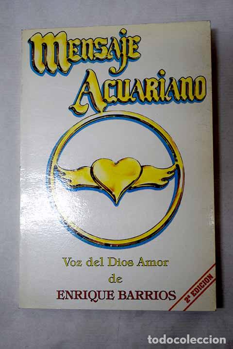 Libros: Mensaje acuariano: Barrios, Enrique.- Barrios, Enrique