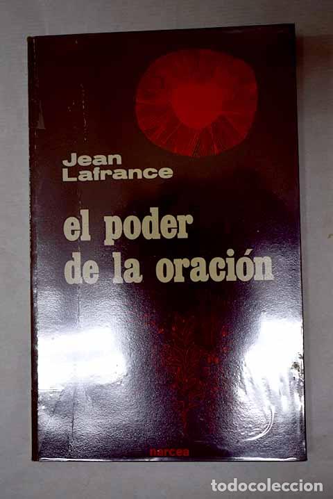 B&uuml;cher: El poder de la oraci&oacute;n.- Lafrance, Jean