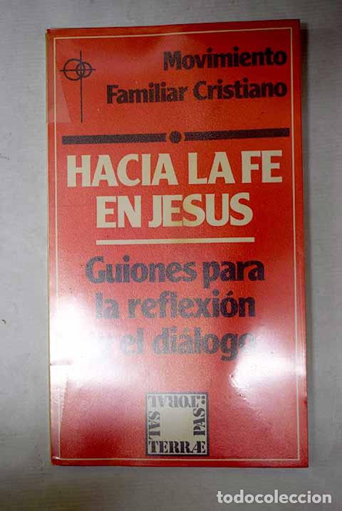 Livros em segunda m&atilde;o: Hacia la fe en Jes&uacute;s: guiones para la reflexi&oacute;n y el di&aacute;logo