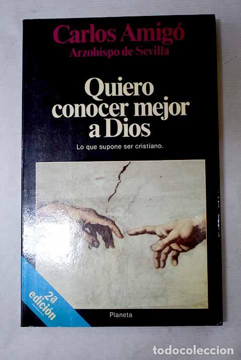 Livres: Quiero conocer a Dios.- Amigo Vallejo, Carlos