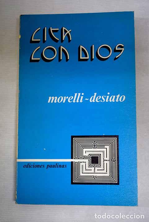 Libros: Cita con Dios: Morelli, Vito.- Morelli, Vito