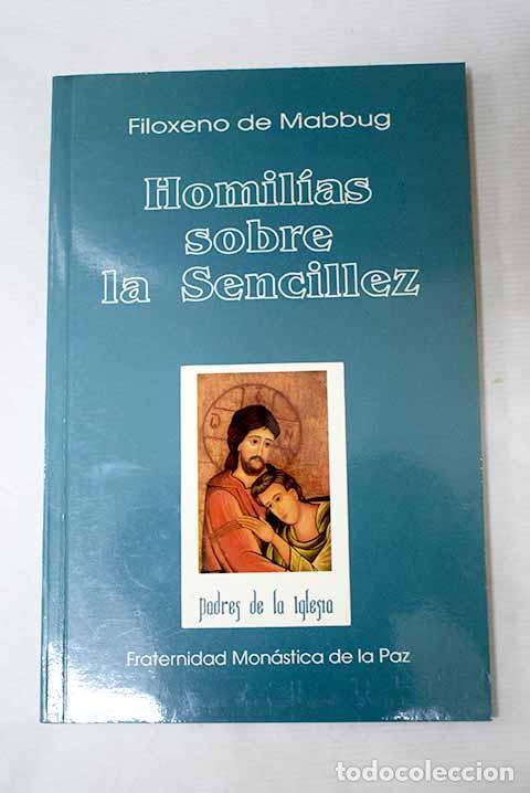 Libros: Homil&iacute;as sobre la sencillez.- Filoxeno
