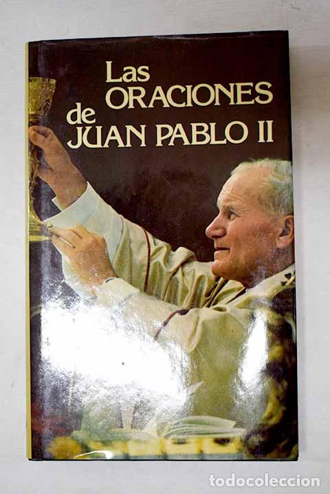 Libros: Las oraciones de Juan Pablo II.- Juan Pablo II