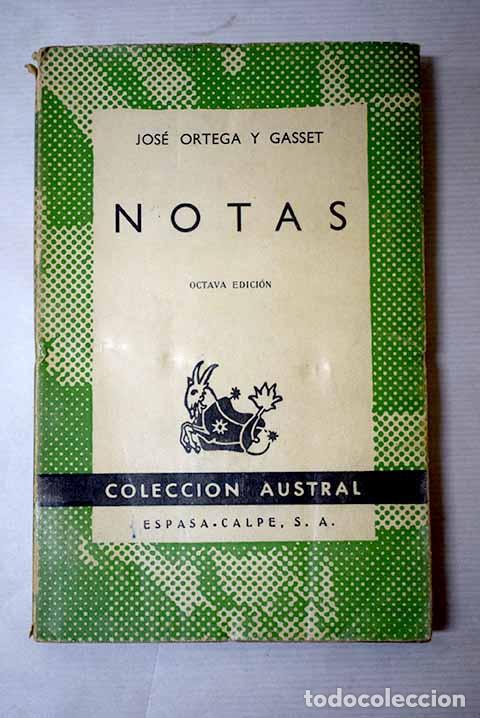Livres: Notas: Ortega y Gasset, Jos&eacute;.- Ortega y Gasset, Jos&eacute;