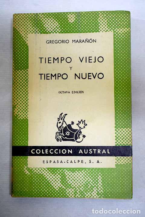 B&uuml;cher: Tiempo viejo y tiempo nuevo.- Mara&ntilde;&oacute;n, Gregorio