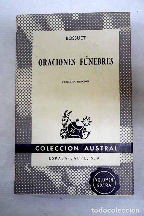 Libri di seconda mano: Oraciones f&uacute;nebres: Bossuet, Jacques B&eacute;nigne.- Bossuet, Jacques B&eacute;nigne