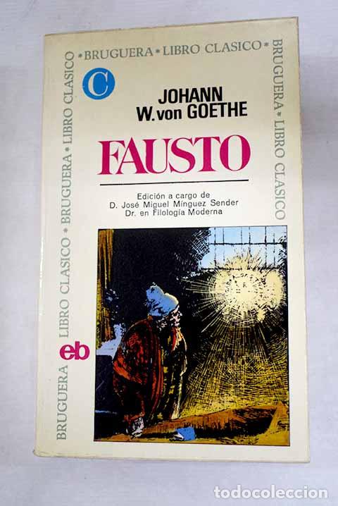 Libros: Fausto: Goethe, Johann Wolfgang von.- Goethe, Johann Wolfgang von