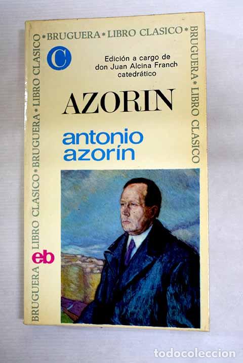Libros: Antonio Azor&iacute;n: Martinez Ruiz, Jos&eacute; (Azor&iacute;n).- Martinez Ruiz, Jos&eacute; (Azor&iacute;n)