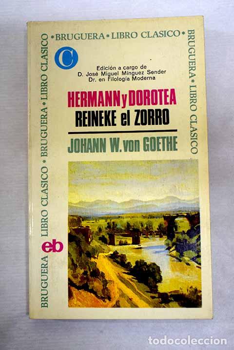 Libros: Hermann y Dorotea ; Reineke el Zorro.- Goethe, Johann Wolfgang von