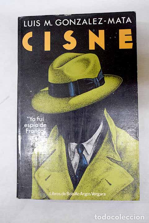 Libros: Cisne: Gonzalez Mata, Luis Mar&iacute;a.- Gonzalez Mata, Luis Mar&iacute;a