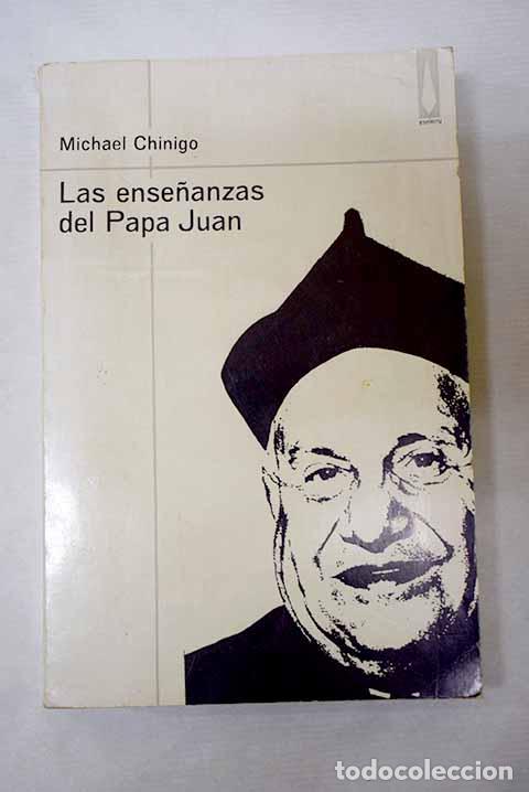 Libros: Las ense&ntilde;anzas del papa Juan.- Juan XXIII