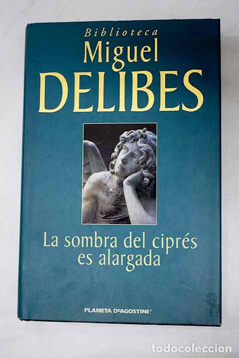 Libri di seconda mano: La sombra del cipr&eacute;s es alargada.- Delibes, Miguel