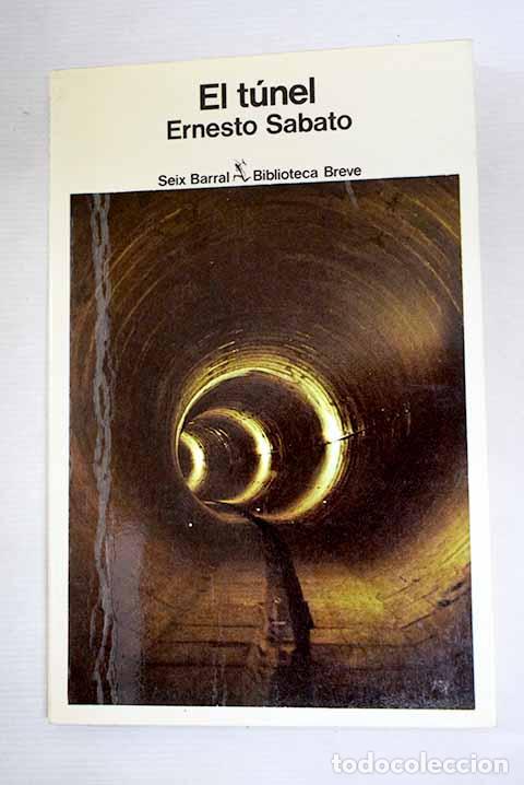B&uuml;cher: El t&uacute;nel: Sabato, Ernesto.- Sabato, Ernesto