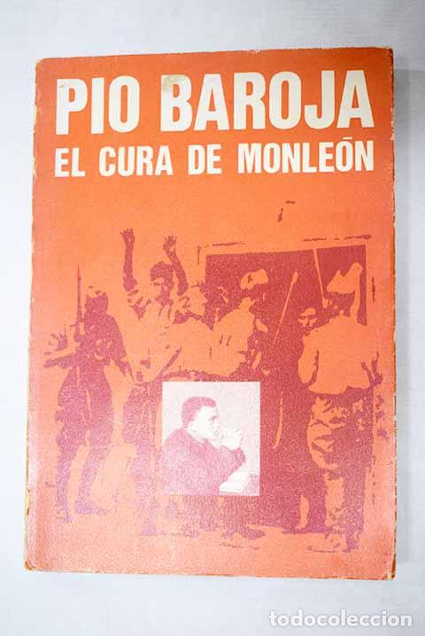 Libros: El cura de Monle&oacute;n: Baroja, P&iacute;o.- Baroja, P&iacute;o