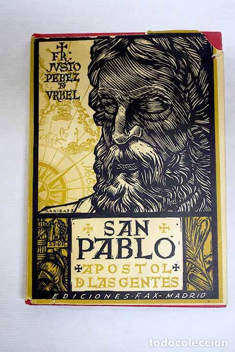Libros: San Pablo, ap&oacute;stol de las gentes.- P&eacute;rez de &Uacute;rbel, Justo
