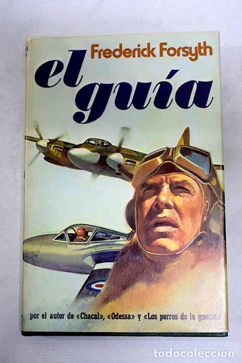 Libros: El gu&iacute;a ; Chantaje ; Irremediable.- Forsyth, Frederick