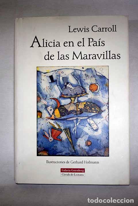 B&uuml;cher: Alicia en el Pa&iacute;s de las Maravillas.- Carroll, Lewis