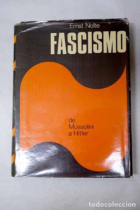 Libros: El fascismo: De Mussolini a Hitler.- Nolte, Ernst