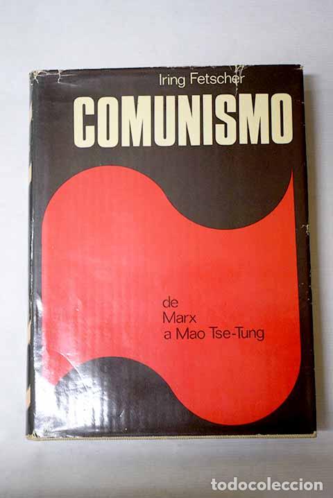 Libros: El comunismo: de Marx a Mao Tse-Tung : textos, ilustraciones y documentos